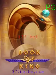 Explorando o Mundo de BookOfKeno e a Estratégia 377 Bet